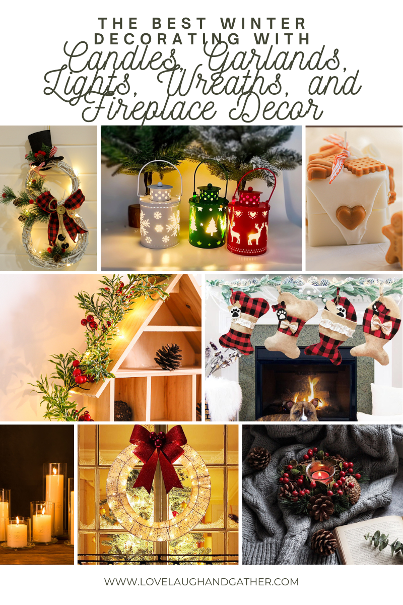 Winter Decorating with Candles, Garlands, Lights, Wreaths, and Fireplace Decor